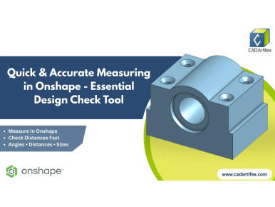 Learn Onshape Measure Tool | Validate Your Designs Fast!